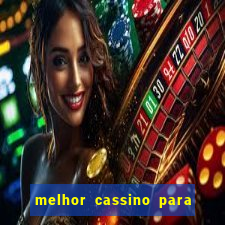 melhor cassino para jogar fortune tiger